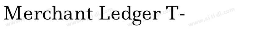 Merchant Ledger T字体转换 Merchant Ledger T字体转换